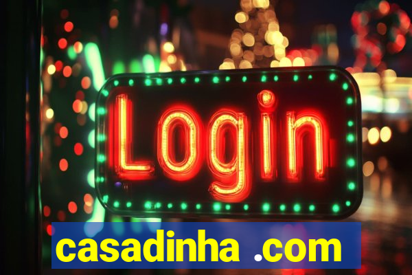 casadinha .com